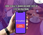 How To Delete Badoo Account: Step By Step Instructions