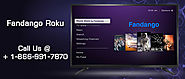 Easy Steps To Activate FandanGo Now Channel on Roku Using fandangonow.com/activate