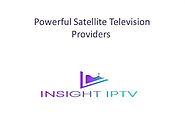 Powerful Satellite Television Providers