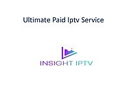 Ultimate Paid Iptv Service