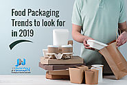 Food Packaging Trends to Look for in 2019