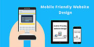 Mobile Friendly Website Design - Why You Need for Your Business