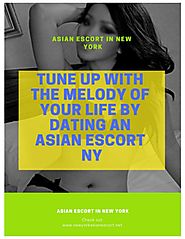 Tune up with the Melody of Your Life by Dating an Asian Escort NY