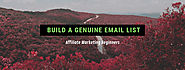 Affiliate Marketing Beginners- Build a Genuine Email List