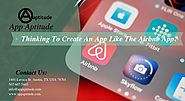 Thinking To Create An App Like The Airbnb App?