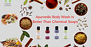 What Makes Ayurvedic Body Wash Way Better Than Chemical Soaps?