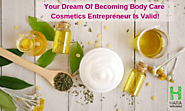 How can you become a successful body care cosmetics entrepreneur?