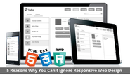 Top 5 Reasons Why You Can't ignore Responsive Web Design Trends