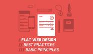 Basic Principles and Best Practices of Flat Design