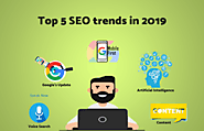 Top 5 SEO trends that will help you be in the top of the search results in 2019