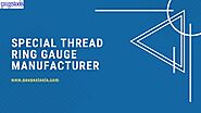 Special Thread Ring Gauge Manufacturers