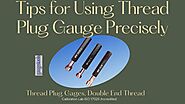Tips for using thread plug gauge precisely