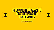 Recommended Ways To Protect Pending Trademarks In Nigeria | A.A. Tejuoso & Co