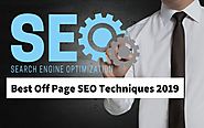 14 Best Off Page SEO Techniques 2019 That Will Boost Your Traffic