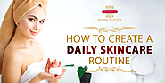 How to create a daily Skincare Routine