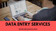 EDatamine Services - Top Data Entry Service Providers