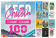 100 Keep Chillin' T-Shirt Designs - Thefancydeal
