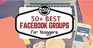 50+ Best Facebook Groups For Bloggers 2019 | eAskme | How to : Ask Me Anything : Learn Blogging Online
