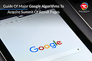 Guide Of Major Google Algorithms To Acquire Summit Of Result Pages