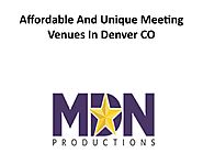 Affordable And Unique Meeting Venues In Denver CO