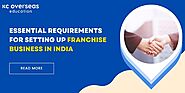 5 Essential Requirements for Setting up a Franchise Business