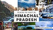TOP 15 PLACES TO VISIT IN HIMACHAL PRADESH