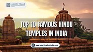 Top 10 Famous Hindu Temples in India