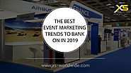 The Best Trade Show Marketing Trends to Bank on in 2019 - XS Worldwide