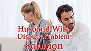 Husband Wife dispute solution - (+91-9660222368) - Astrologer MK Gour