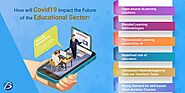 COVID 19 Impact on Future of Educational Sector