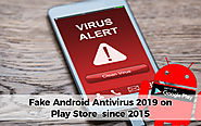 Fake Android Antivirus 2019 On Play Store Since 2015