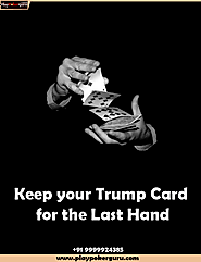 Keep your Trump Card for the Last Hand