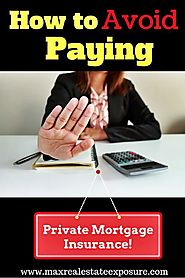 Don't Pay Private Mortgage Insurance When Buying a House