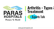 Dr. Vivek Logani, Paras Hospitals, Gurugram is talking about Types & Treatment of Arthritis.