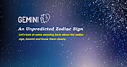 Let’s Know More about Gemini - An Unpredicted Zodiac Sign