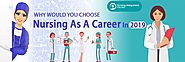 Read this blog and get the best information on nursing as a career option