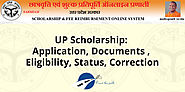 UP Scholarship 2019: Application, Eligibility, Documents, Status & Correction