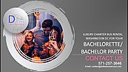 Luxury Charter Bus Rental Washington DC for Your Bachelorette/Bachelor Party