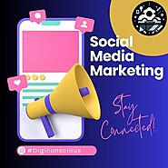 Social Media Marketing (SMM) Step-by-Step Guide – DIGI Conscious