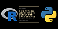 R vs Python: Which one is better for data science?