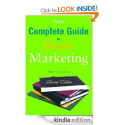 The Complete Guide to Book Marketing by David Cole