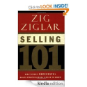 Selling 101: What Every Successful Sales Professional Needs to Know: Zig Ziglar