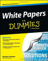 White Papers for Dummies by Gordon Graham