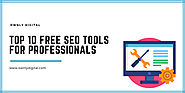 Top 10 Free SEO Tools To Make Your SEO Efforts More Effective