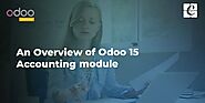 An Overview of Odoo 15 Accounting module