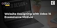 Website Designing with Odoo 15 Ecommerce Module
