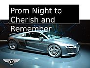 Luxury Car Rental Tips to make a Prom Night to Cherish and Remember by k2prestigecarhire - Issuu