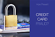 How to Prevent Credit Card Fraud?