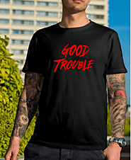 Website at https://www.teechip.com/stores/good-trouble-t-shirt