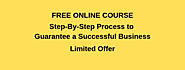 Free e-Course : How to Guarantee Business Startup Success